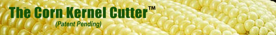 The Corn Kernel Cutter from CZ Engineering